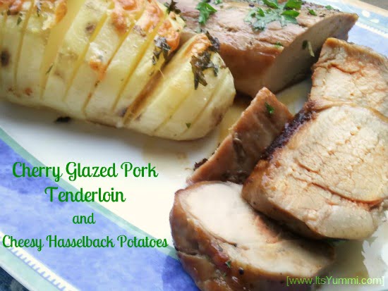 Cherry Glazed Pork Tenderloin with Cheesy Hasselback Potatoes
