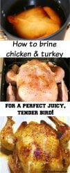 Brining Poultry makes it tender and juicy. Learn how to brine turkey or chicken with this delicious recipe.