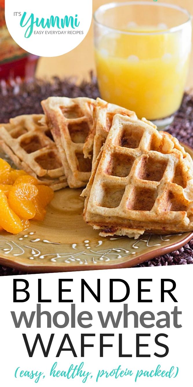 Whole Wheat Waffles made in the Blender Easy Recipes by Its Yummi