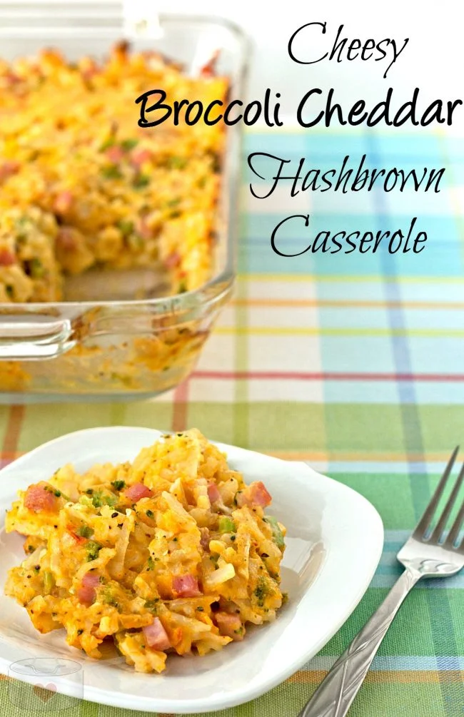 My favorite comfort food recipe! Broccoli Cheddar Hashbrown Casserole with Ham cheesy broccoli cheddar hash brown casserole