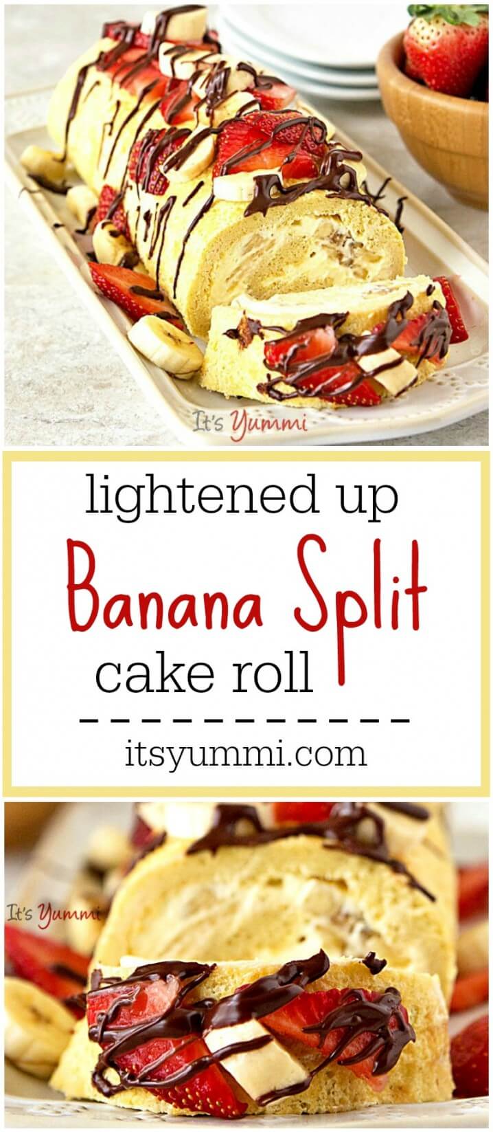 This Banana Split Cake Roll is one of the lightened up cake recipes that I've fallen in love with. Just 168 calories and 4 grams of fat per slice! Get the recipe on itsyummi.com