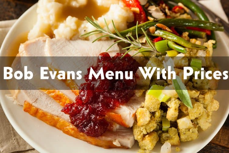 Bob Evans Menu With Prices (Updated September 2023) Premium Breakfast + Lunch + Dinner