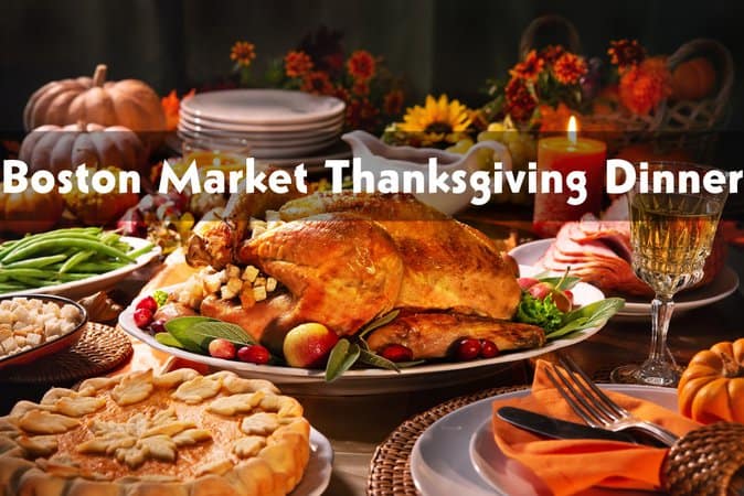 Boston Market Thanksgiving Dinner Meals Pricing in 2023