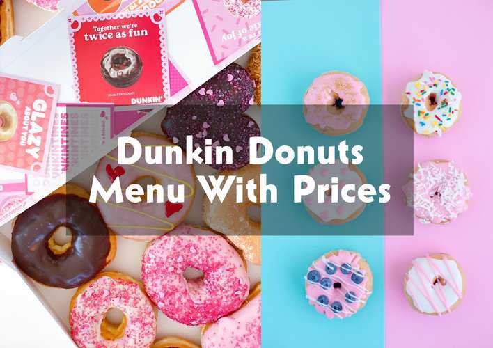 Latest Dunkin Donuts Menu With Prices 2024 (Favorite Classic Donuts)