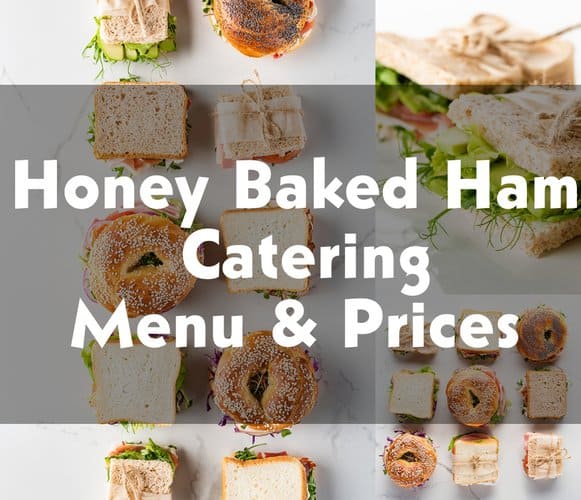 Honey Baked Ham Catering Menu Prices in 2023 (Boxed Lunch, Salad & Deli Trays)