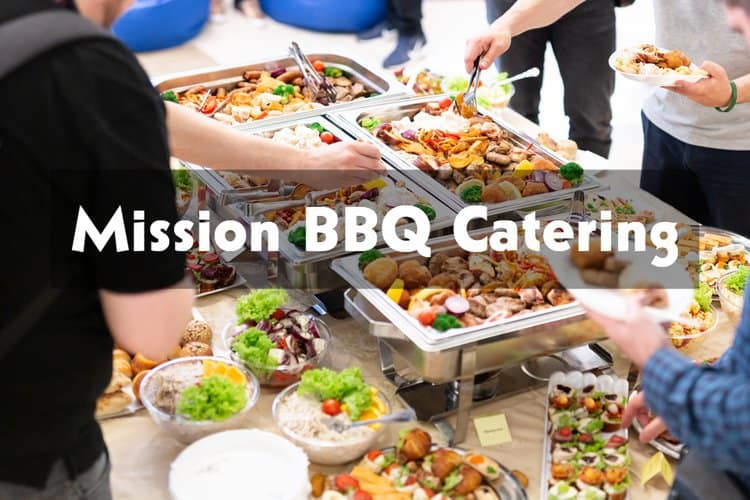 Mission BBQ Catering Menu & Price [Updated: September 2023]