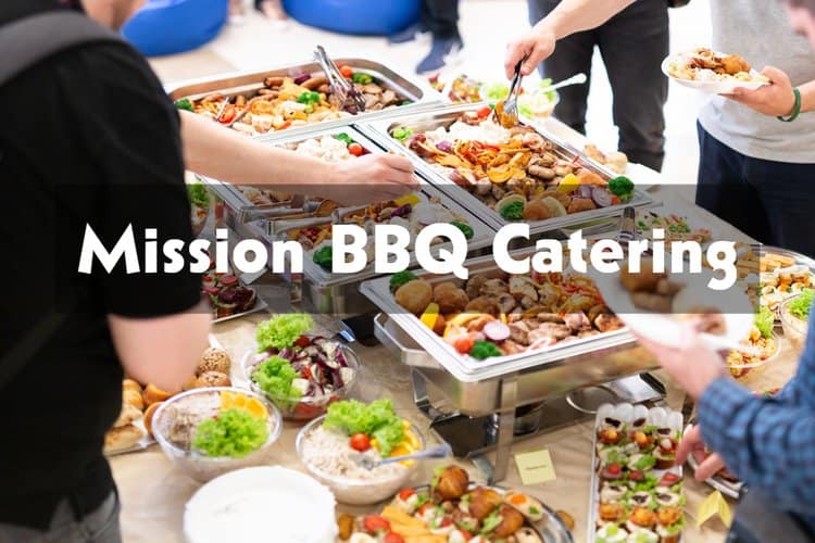 Mission BBQ Catering Menu & Price [Updated: May 2024]