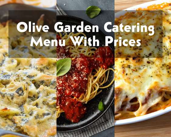 Olive Garden Catering Menu With S