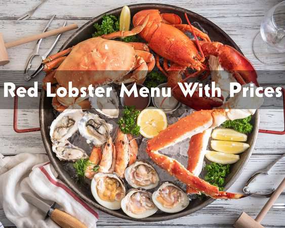 Red Lobster Menu With Prices 2023 – King of Seafood