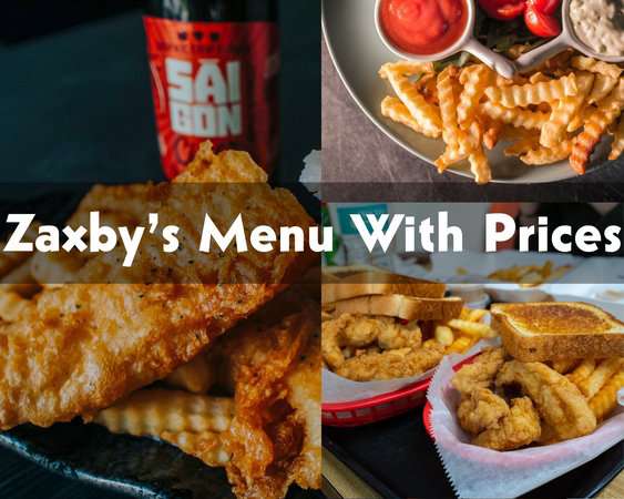 Zaxby’s Menu With Prices List (Updated 2024)