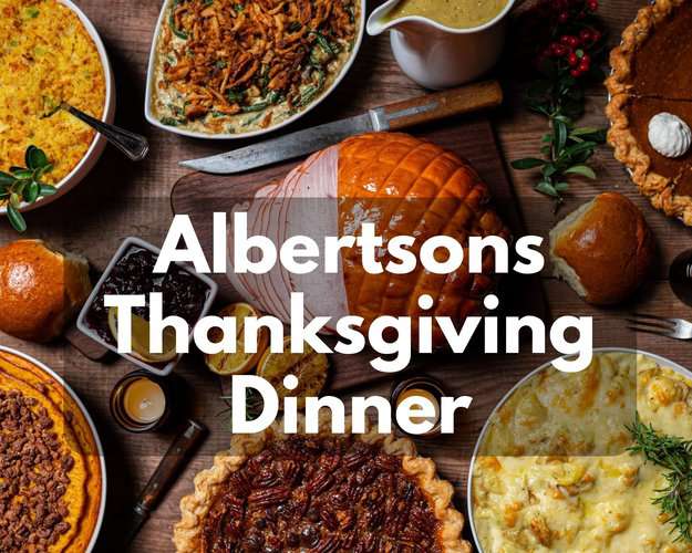 Enjoy Albertsons Thanksgiving Dinner This Holiday
