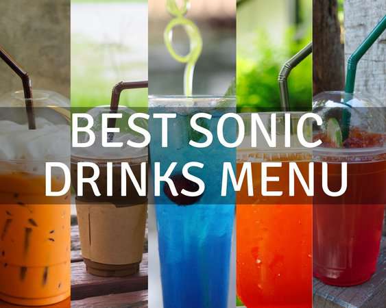 Best Sonic Drinks Menu (Secret Drinks, Slushes, Lemonades & Iced Tea)