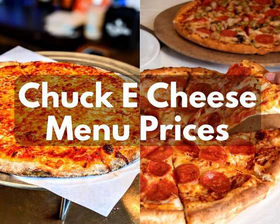 Chuck E Cheese Menu Prices 2023 (Tasty 4 Regular & 3 Special Pizza)