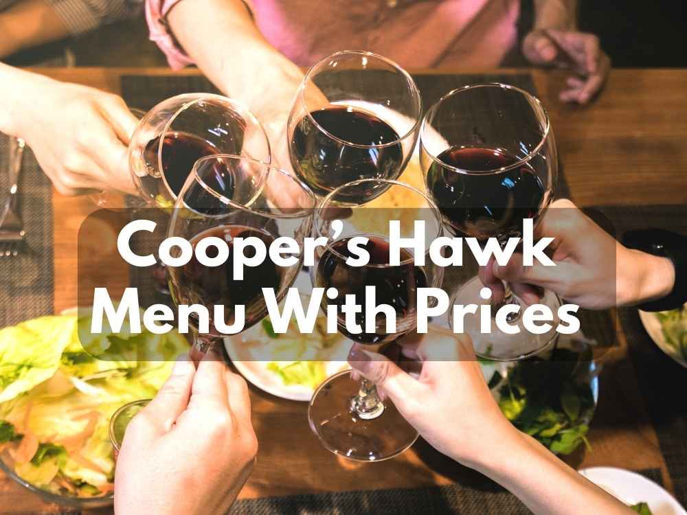 Cooper’s Hawk Menu Prices 2023: A Culinary Adventure Awaits