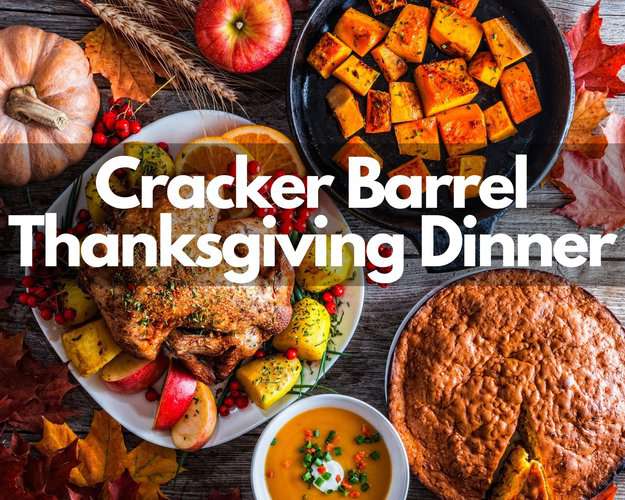 Cracker Barrel Thanksgiving Dinner For Family Gatherings in 2023 Its