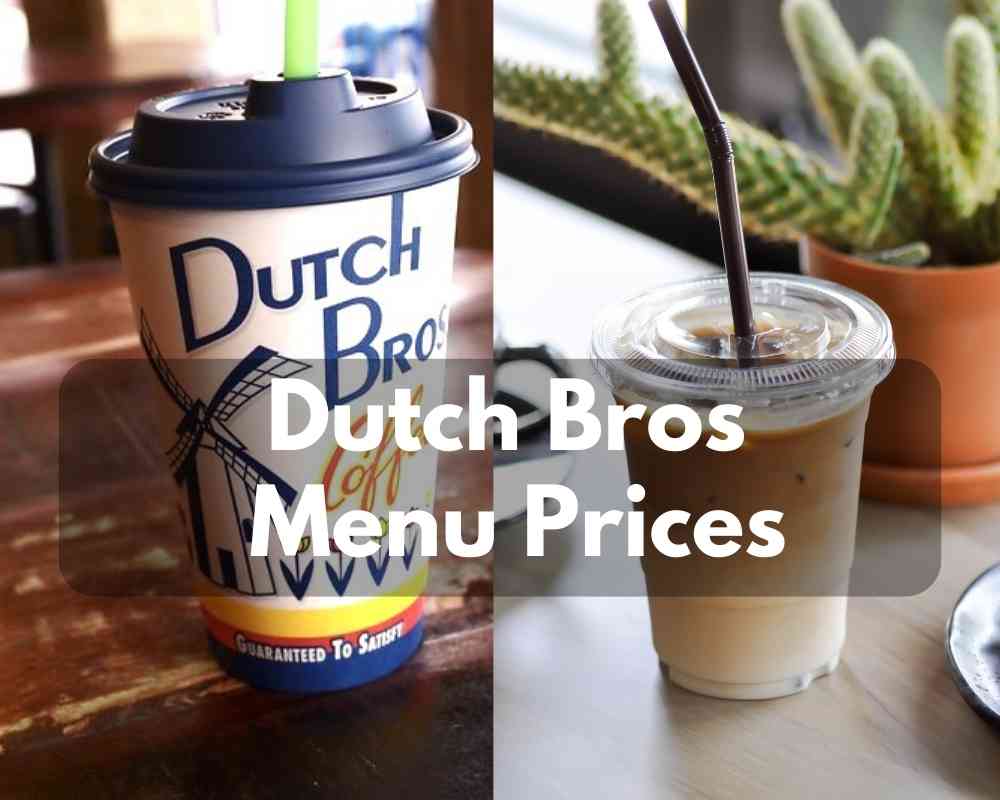 Dutch Bros Menu Prices 2023 (Check Out Your Favorite Coffee)