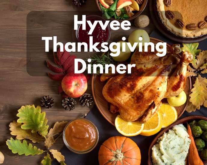 Hyvee Thanksgiving Dinner Menu in 2023 - Its Yummi