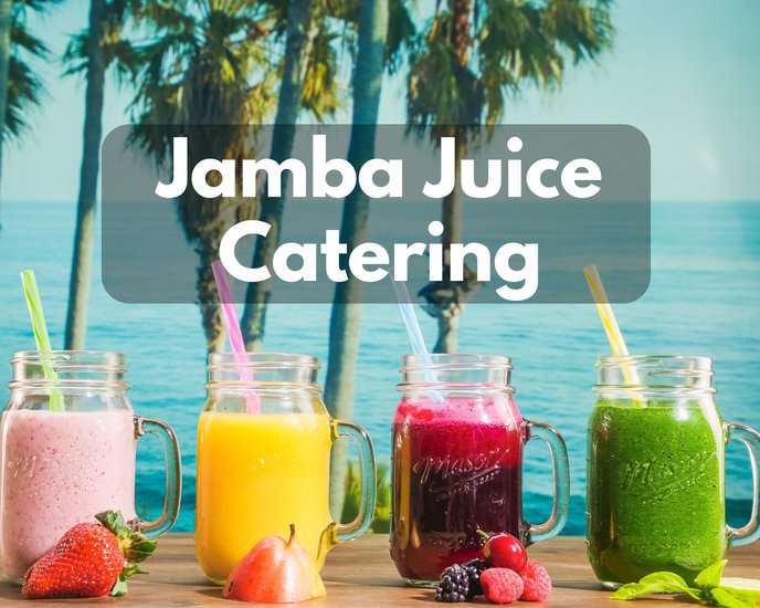 Jamba Juice Catering Prices 2023 (Cheers With Fresh Fruits and Plants Smoothies)