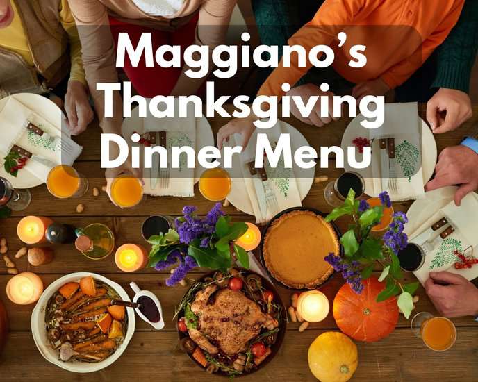 Maggiano’s Thanksgiving Dinner Menu 2023