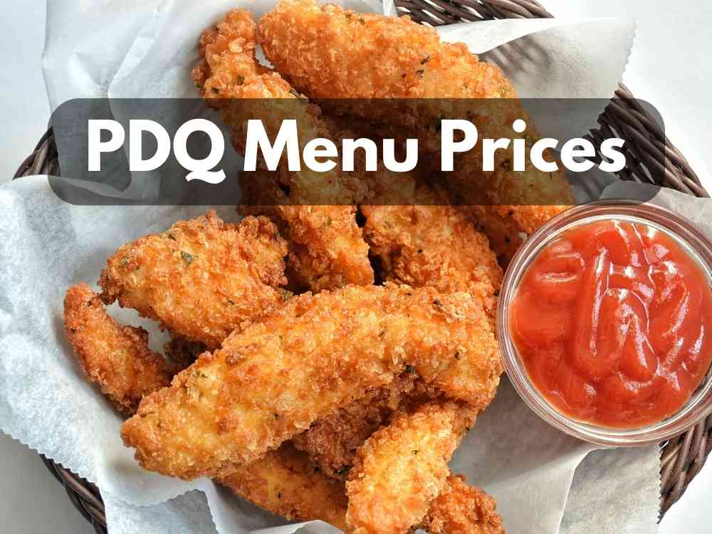 PDQ Menu Prices 2023 (Grab Tasty Chicken Tenders, Nuggets & Sandwiches)