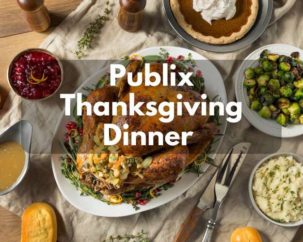 Publix Thanksgiving Dinner 2024 (Holiday Meal Deals & Bundles)