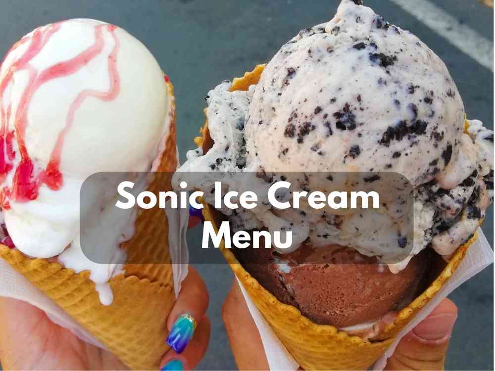 Sonic Menu Ice Cream with Prices [Updated 2023]