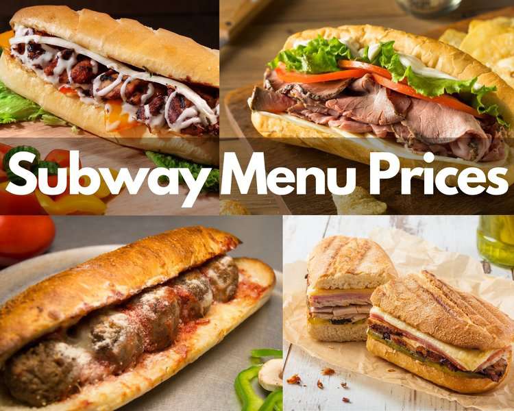 Subway Menu Prices (Updated September 2023) – Massive Menu, Affordable & Healthy