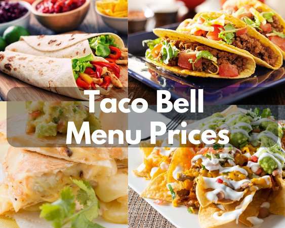 Taco Bell Menu Prices 2023 (Special Tacos, Burritos & Nachos)