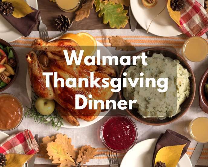 Walmart Thanksgiving Dinner in 2024