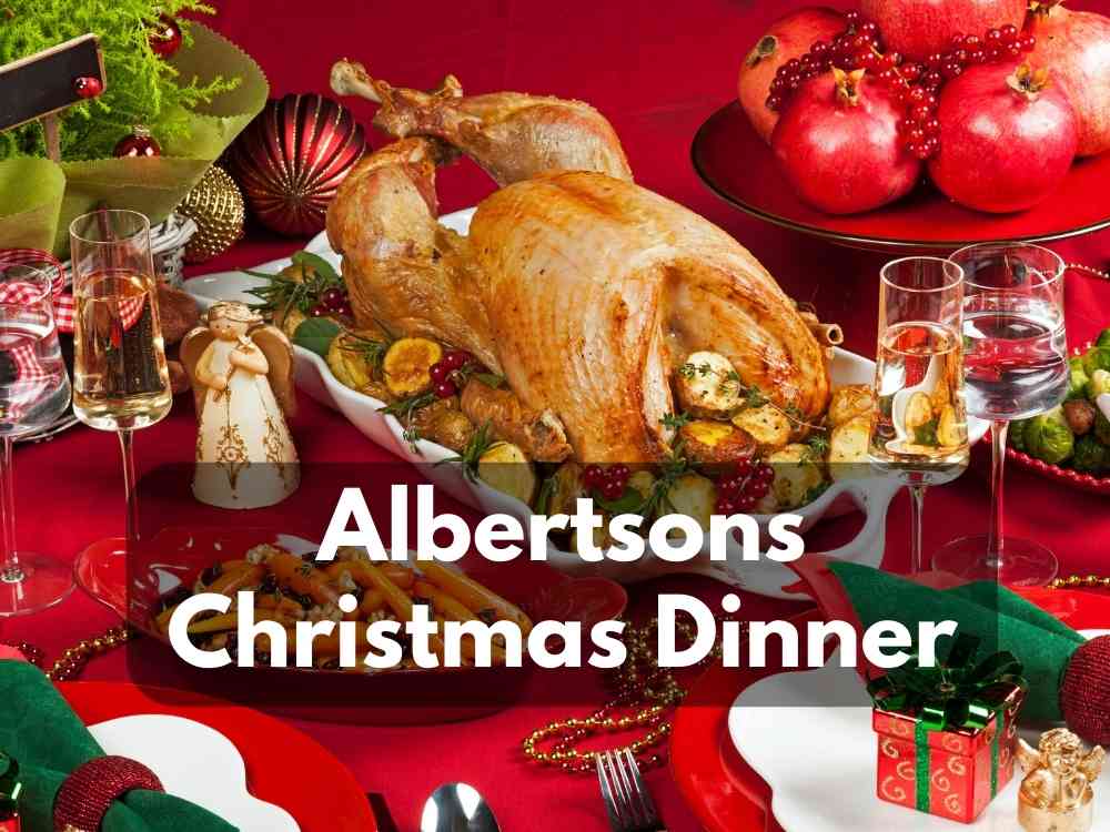 Albertsons Christmas Dinner Menu 2023