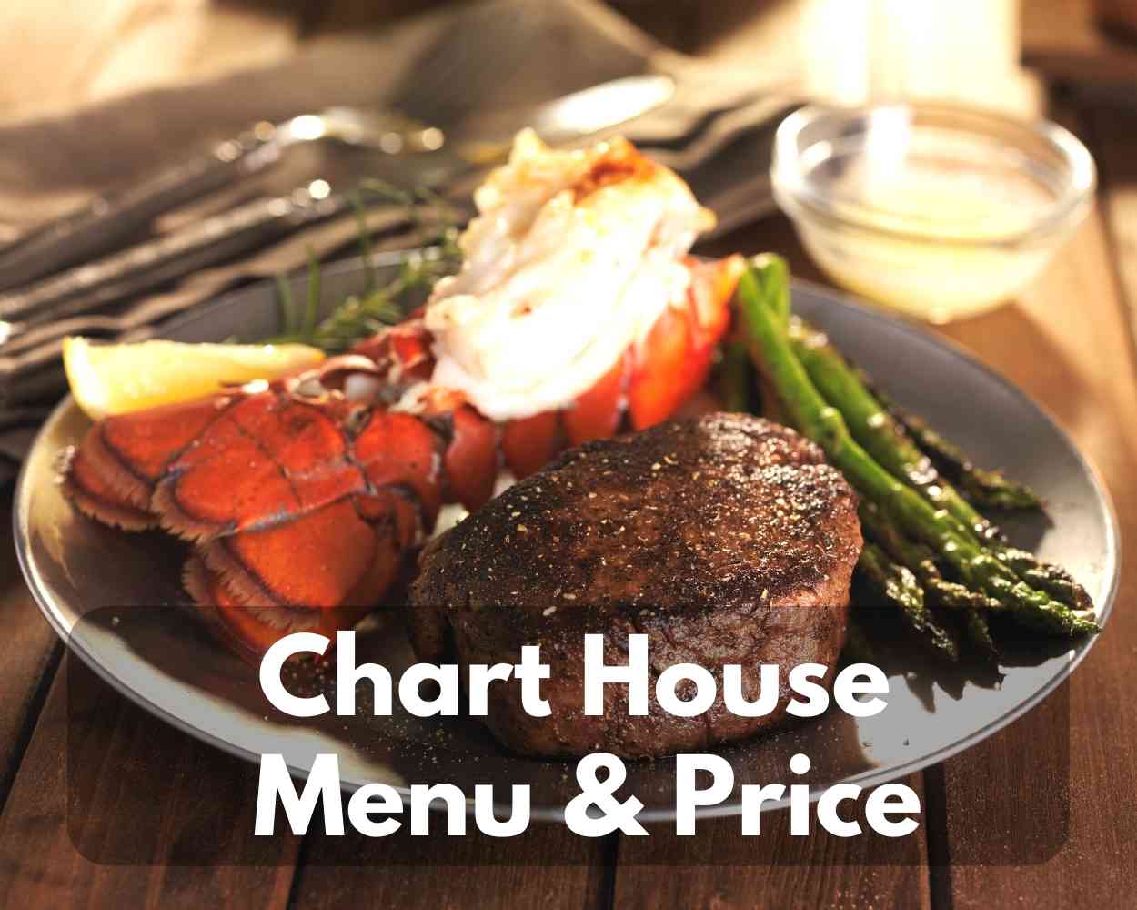Chart House Menu With Prices 2023 (LAND + SEA Combined Lunch & Dinner)