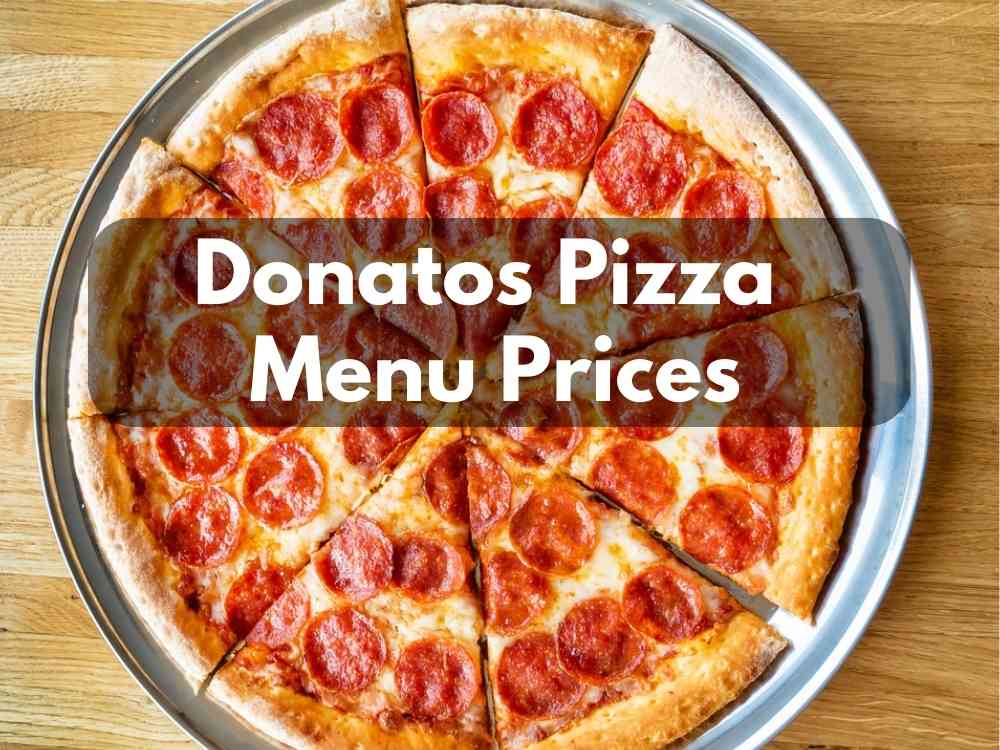 Donatos Pizza Menu Prices in 2023