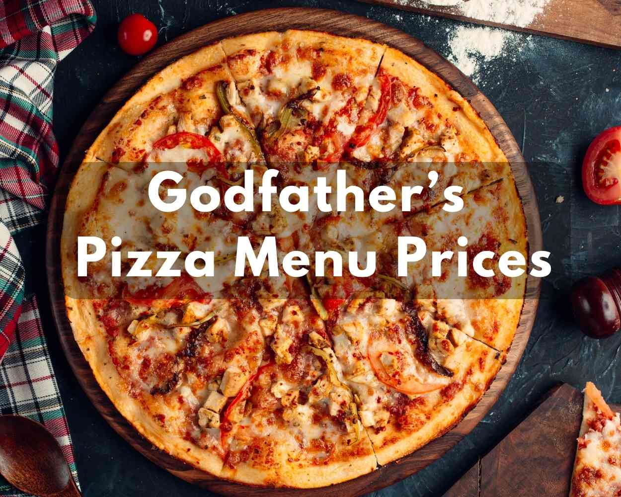 Godfather’s Pizza Menu Prices 2023 (Get Ready For Special Express & Taco Pizza)