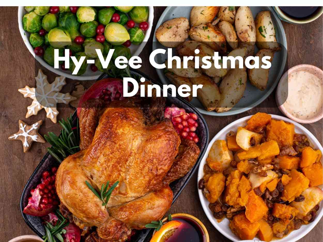 13+ Hy-Vee Christmas Dinner in 2023