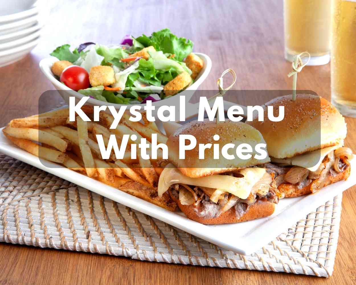 Krystal Menu With Prices [Updated: September 2023] Breakfast, Burger & Sandwiches