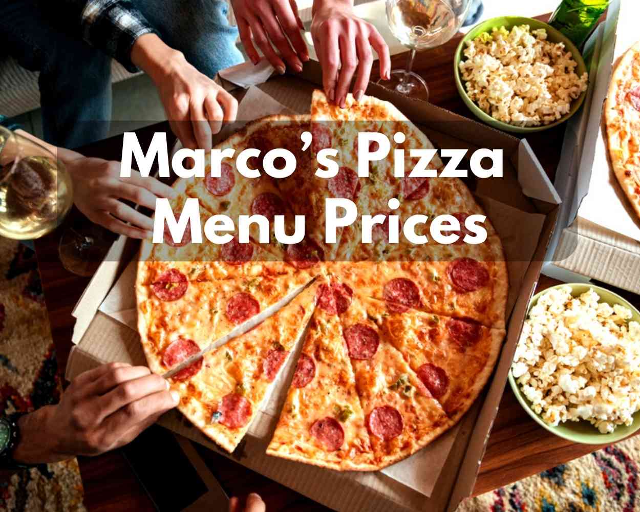 Marco’s Pizza Menu Prices 2023 (All Pizza is Special & New Cauliflower Crust)