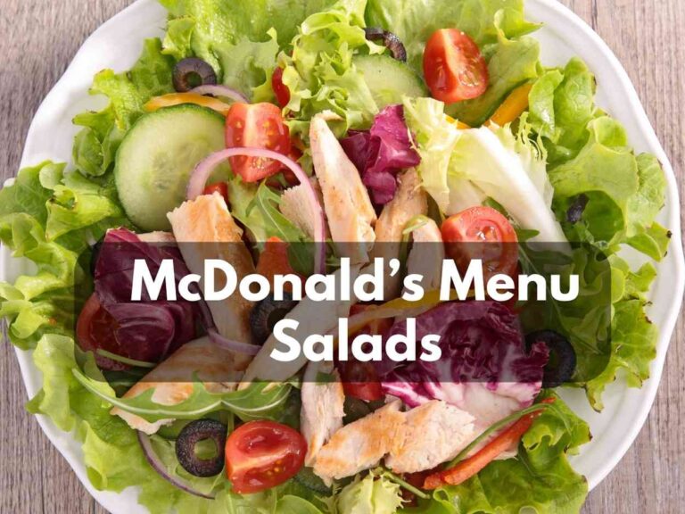 McDonald’s Menu Salads 2024 – Does McDonald’s Have Salads?