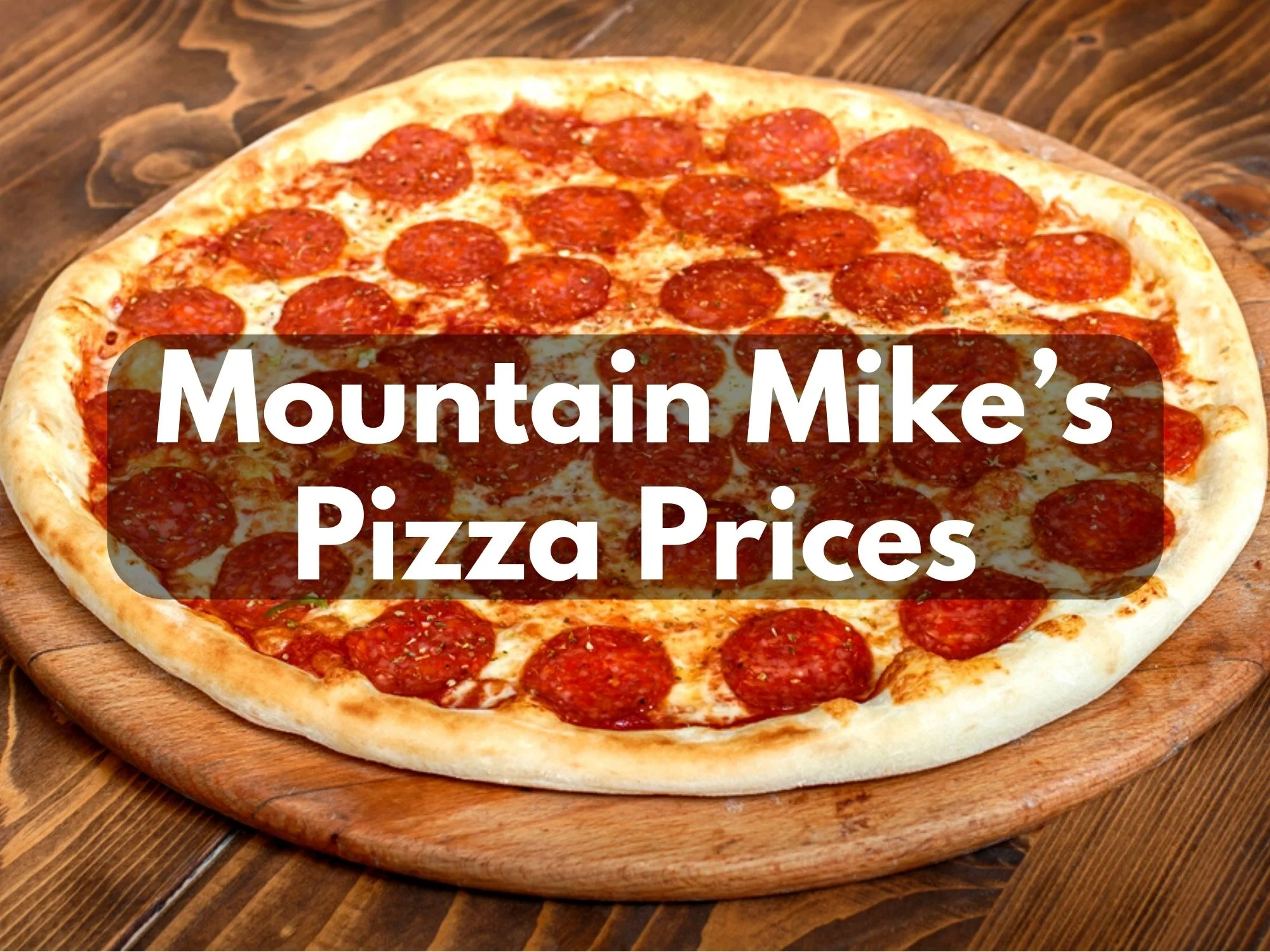 Mountain Mike’s Pizza Prices in 2023