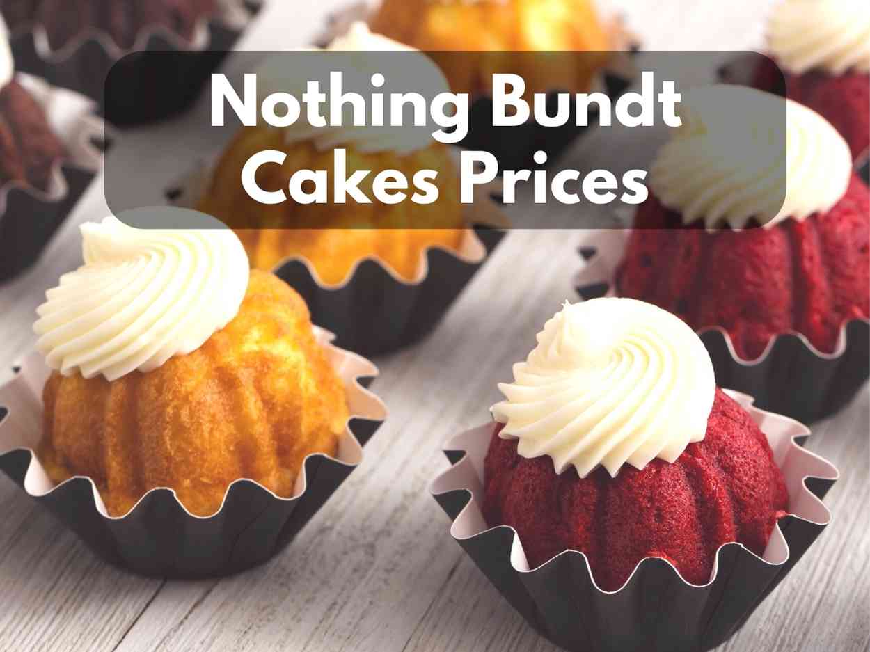 Nothing Bundt Cakes Prices in 2023 (Celebrate Festive With All Crowned 8″, 10″ & Tiered Bundt)