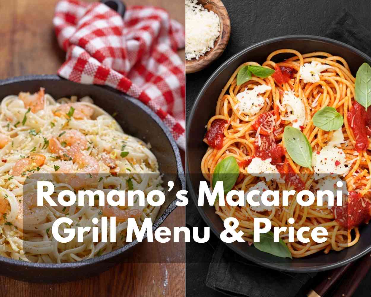 Romano’s Macaroni Grill Menu & Price 2023