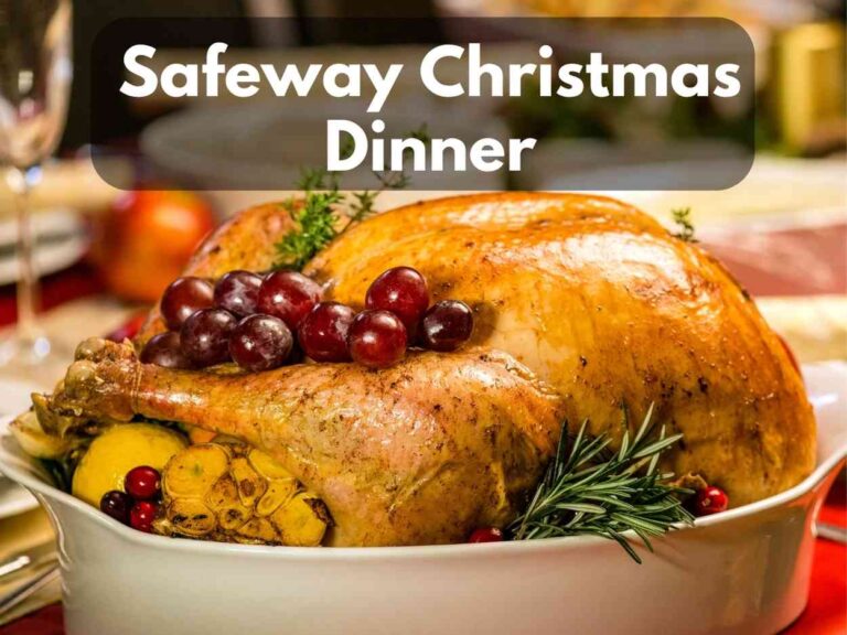 Safeway Christmas Dinner Menu in 2024