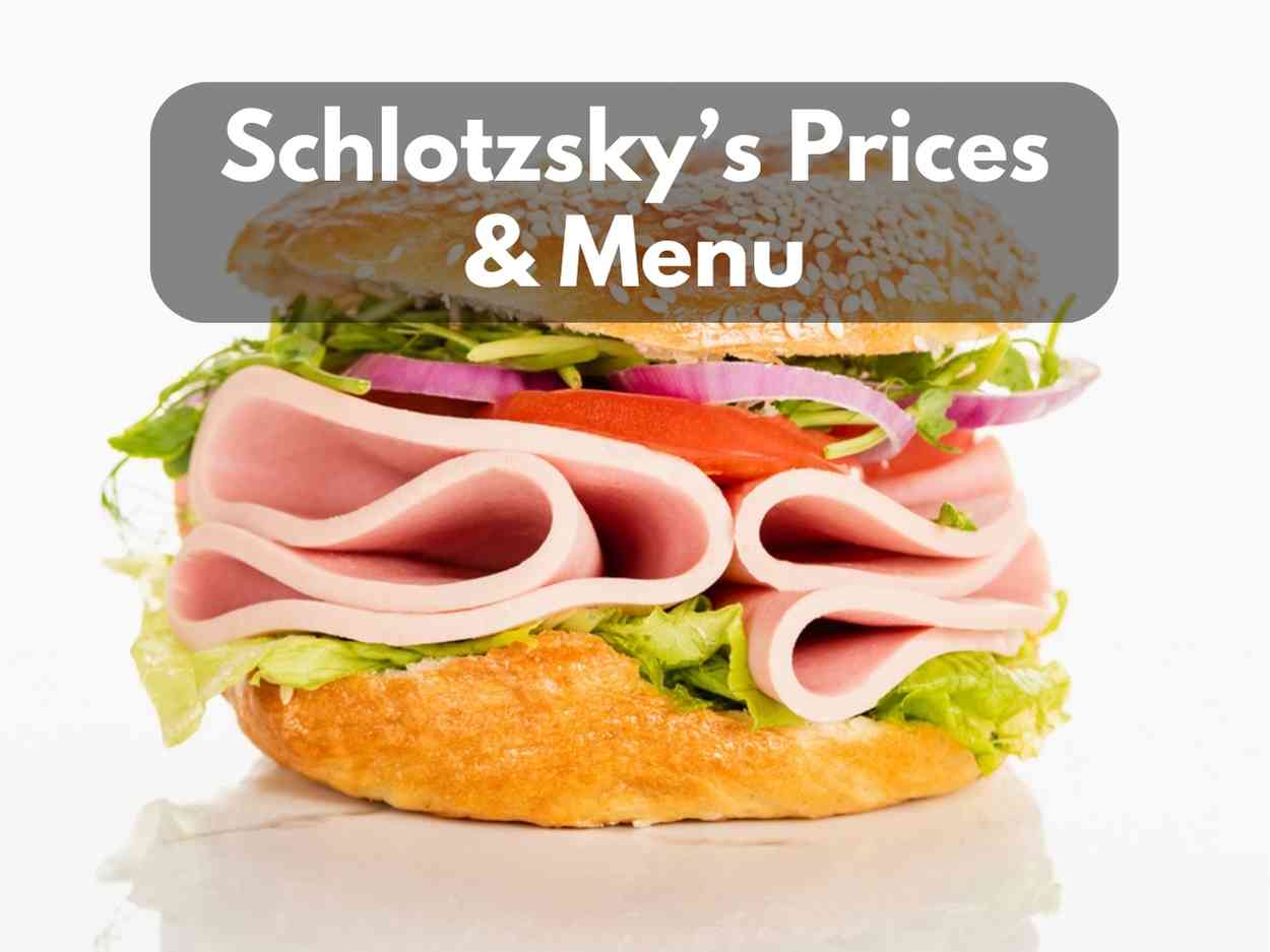 Schlotzsky’s Prices & Menu (Updated September 2023)
