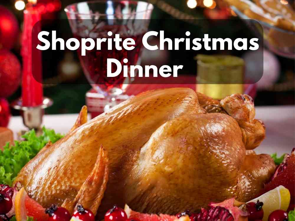 Shoprite Christmas Dinner in 2024