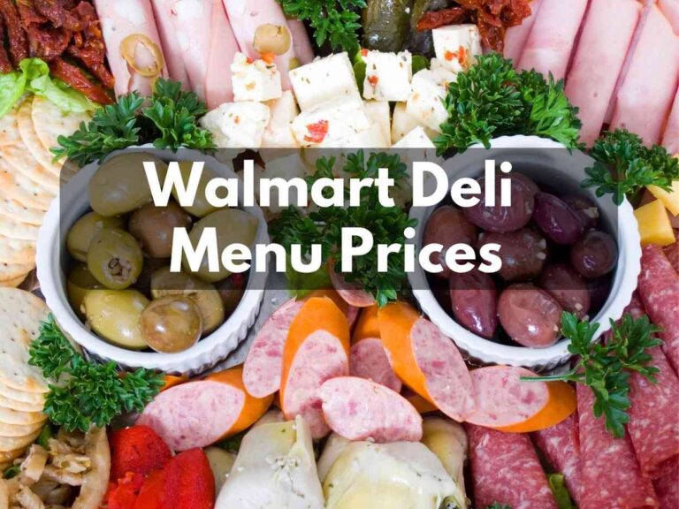 Walmart Deli Menu Prices in 2024