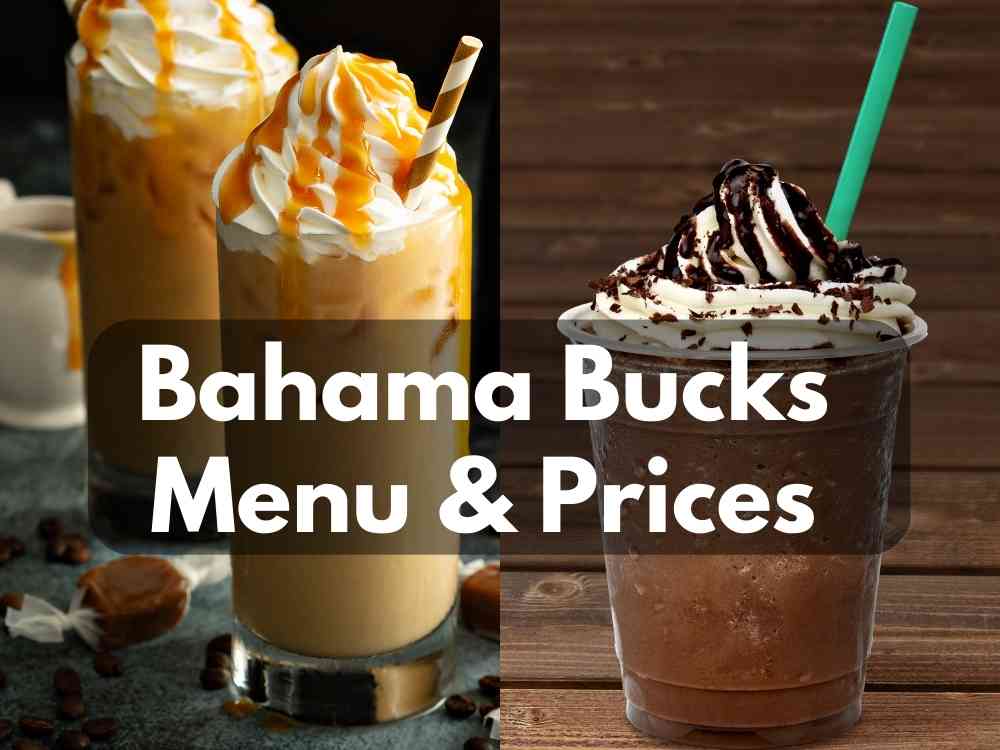 Bahama Bucks Menu Prices 2023 (Updated)