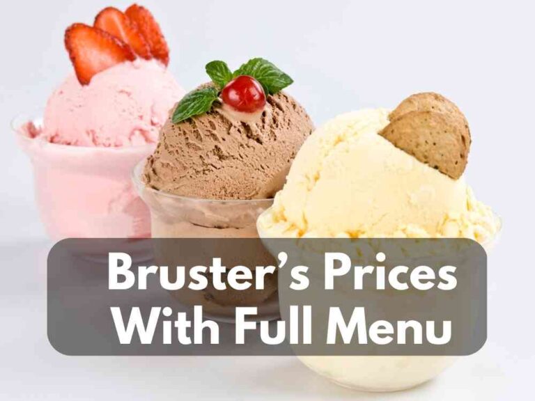 Bruster’s Prices With Full Menu [Updated 2023]