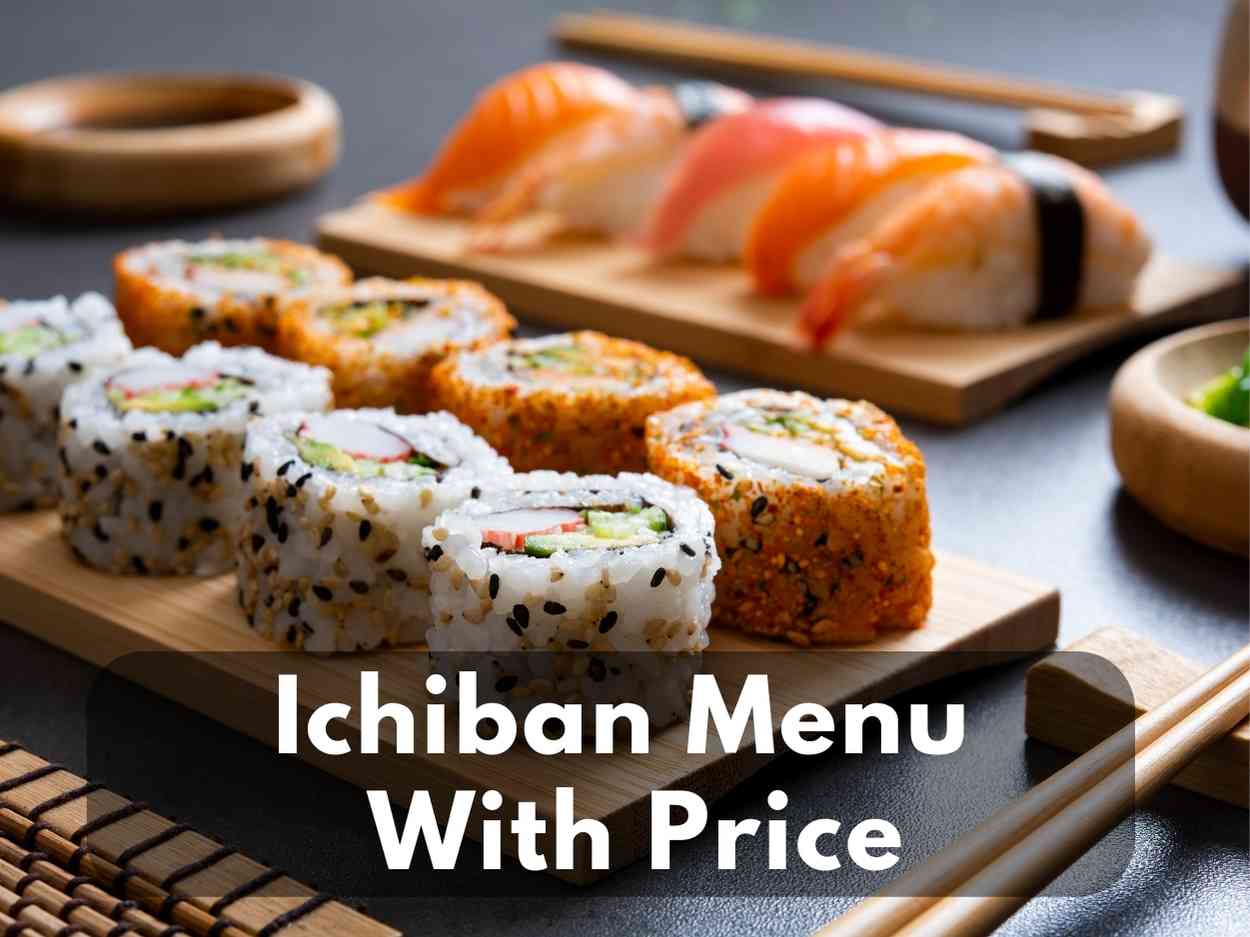Ichiban Menu With Prices (Updated September 2023)