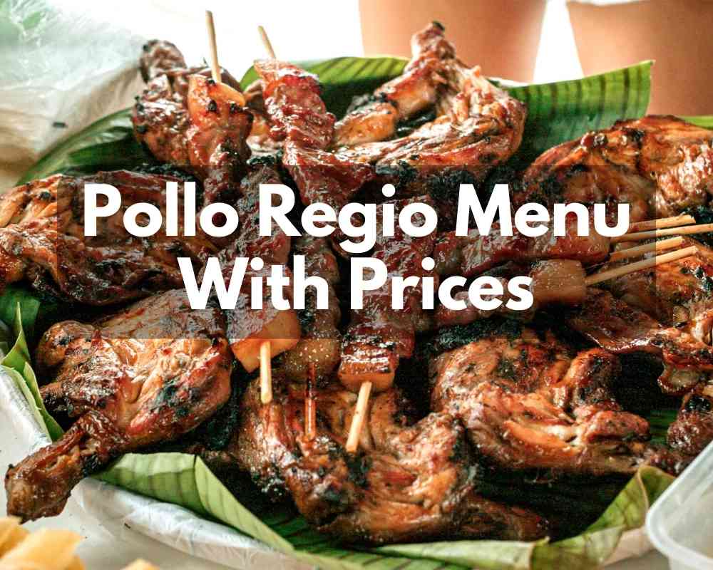 Pollo Regio Menu With Prices 2023 (Special Mesquite Grilled Chicken)