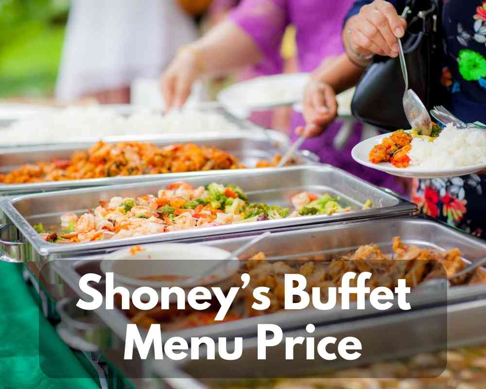 Shoney’s Buffet Menu Price (Updated September 2023)