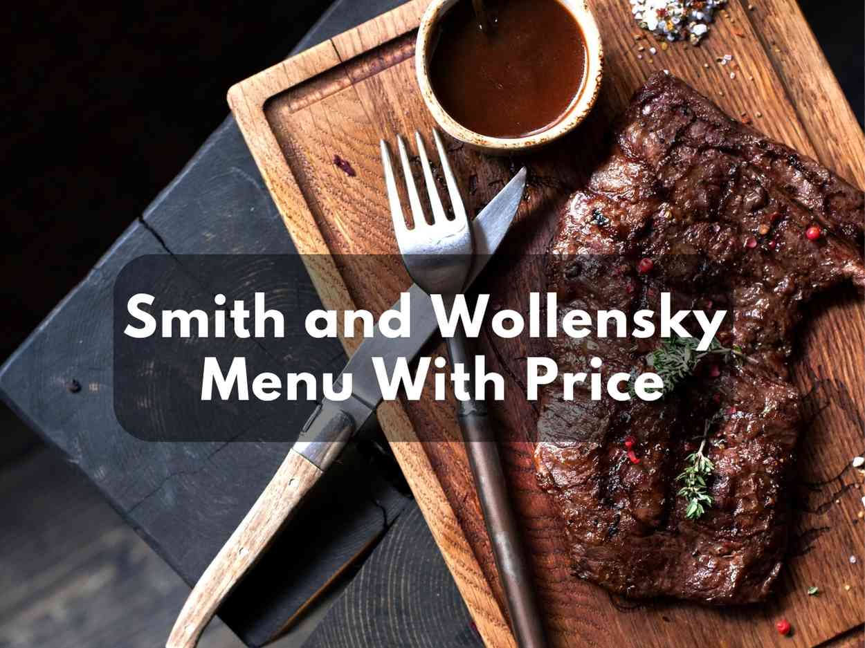 Smith and Wollensky Menu With Prices in 2023